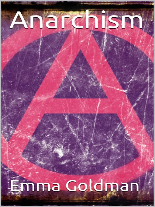 Title details for Anarchism by Emma Goldman - Available